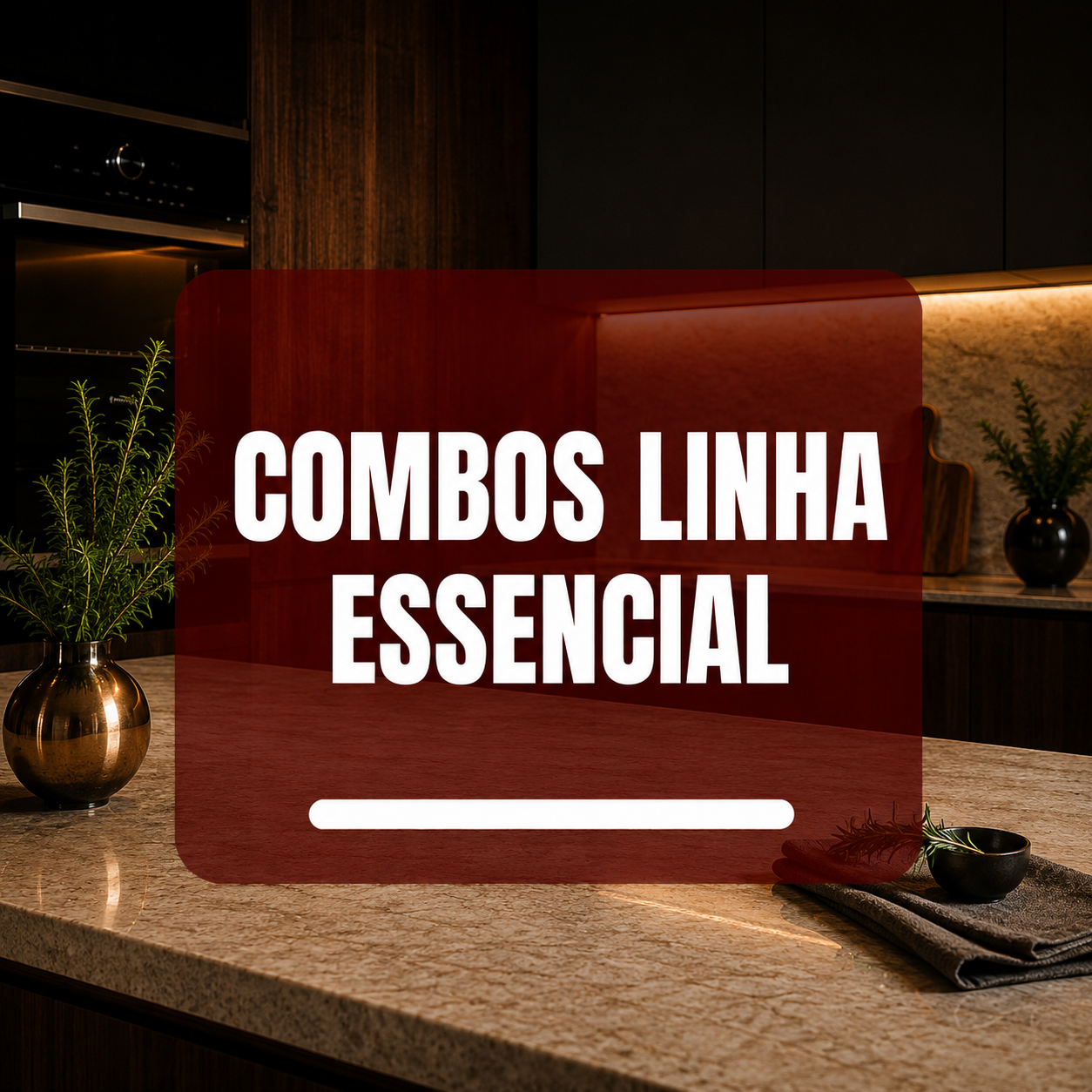 Combos Linha Essencial