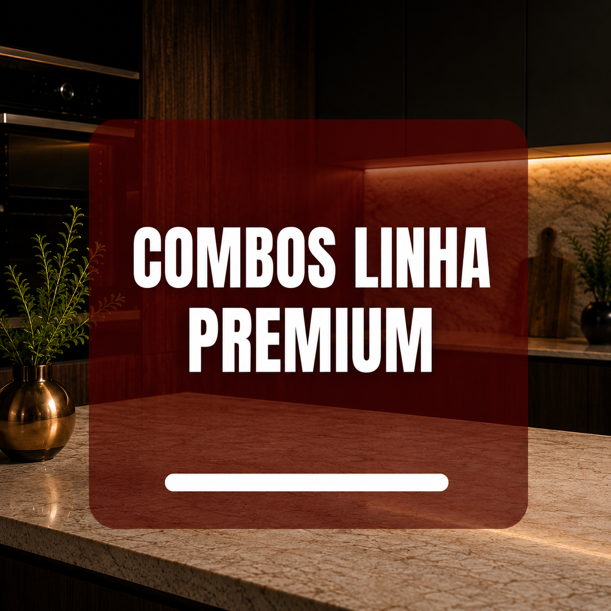 Combos Linha Premium